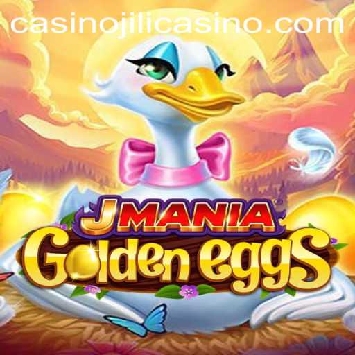 Explore the Exciting World of JManiaGoldenEggs at Jili Casino
